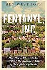 Fentanyl, Inc.: H...