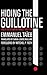 Hiding the Guillotine: Publ...