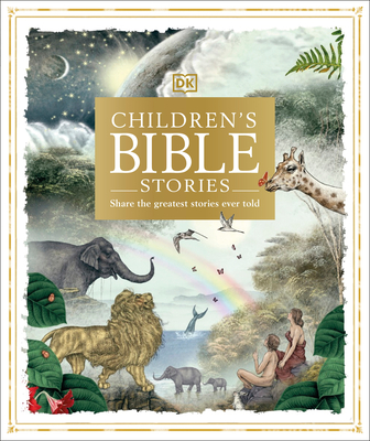 Children's Bible Stories (DK Bibles and Bible Guides)