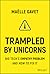 Trampled by Unicorns: Big T...