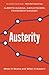 Austerity: When It Works and When It Doesn't