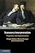 Statutory Interpretation: P...