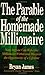 The Parable of the Homemade Millionaire