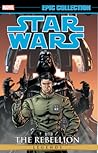 Star Wars Legends Epic Collection: The Rebellion, Vol. 4 Star Wars Legends Epic Collection: The Rebellion, Vol. 4