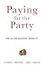 Paying for the Party: How C...