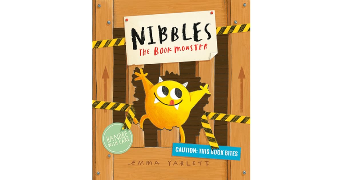 Nibbles The Book Monster by Emma Yarlett