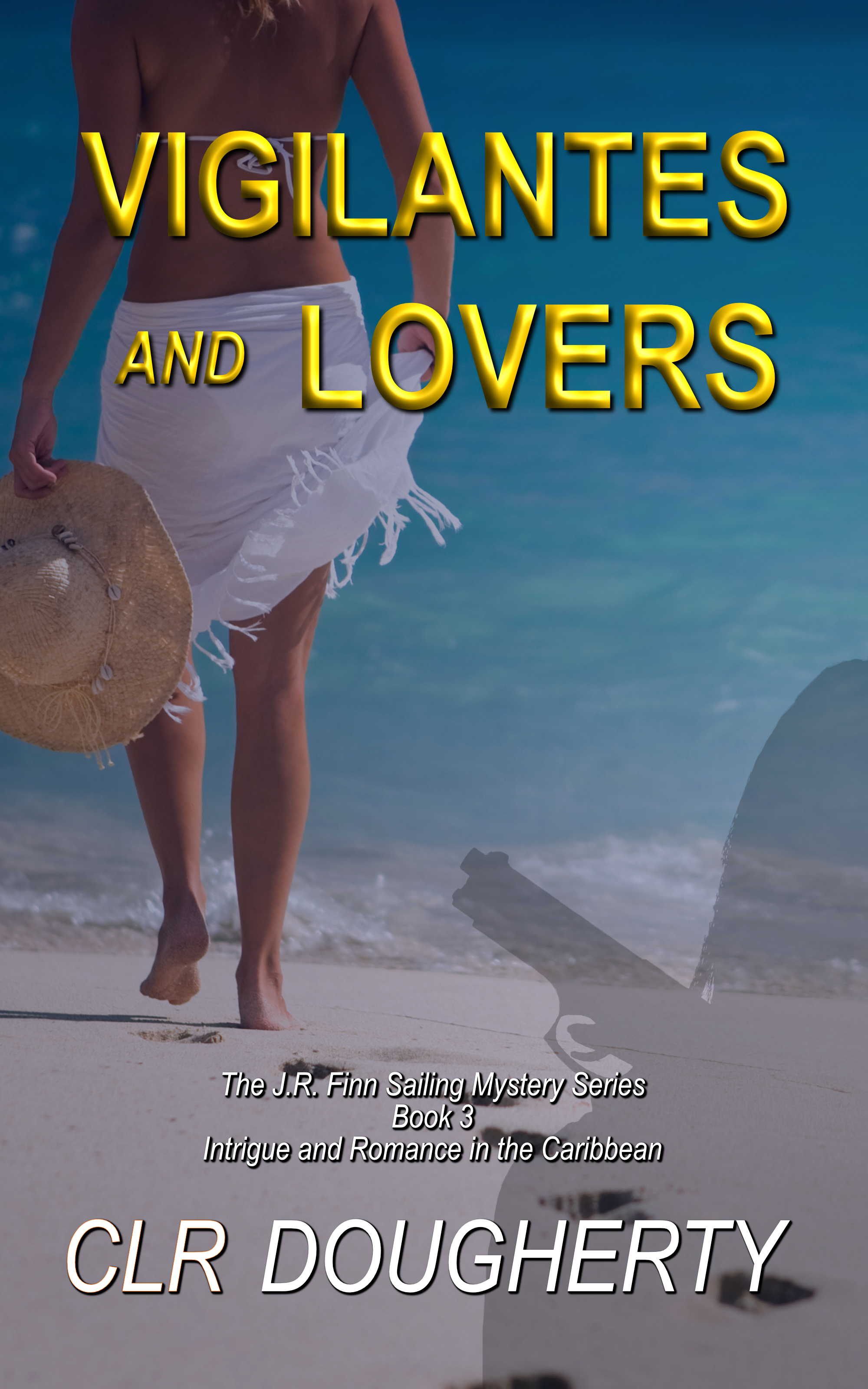 Vigilantes and Lovers (J.R. Finn Sailing Mysteries #3)