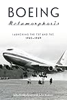 Boeing Metamorphosis: Launching the 737 and 747, 1965–1969