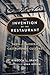 The Invention of the Restaurant: Paris and Modern Gastronomic Culture, With a New Preface (Harvard Historical Studies)