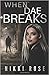 When Dae Breaks
