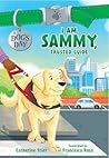 I Am Sammy, Trusted Guide (Volume 3) (A Dog's Day)