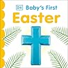 Baby's First Easter (Baby's First Holidays)
