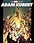 THE MARVEL ART OF ADAM KUBERT by Jess Harrold