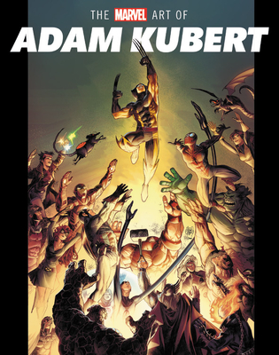 THE MARVEL ART OF ADAM KUBERT
