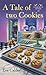 A Tale of Two Cookies (A Co...