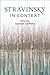 Stravinsky in Context (Composers in Context)