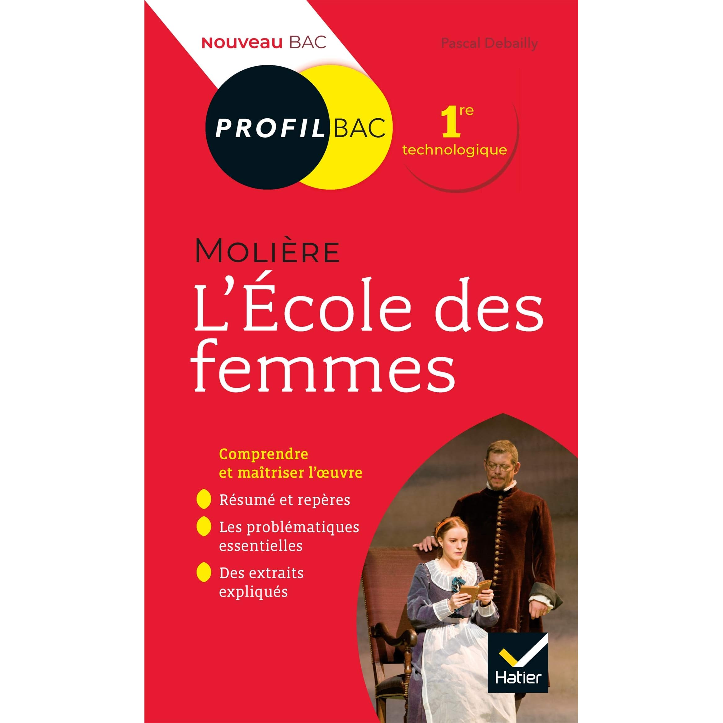 Profil Moliere L Ecole Des Femmes Toutes Les Cles D Analyse Pour Le Bac By Pascal Debailly