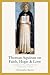Thomas Aquinas on Faith, Hope, and Love: A Summa of the Summa on the Theological Virtues
