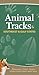 Animal Tracks of the Southeast & Gulf States: Your Way to Easily Identify Animal Tracks (Adventure Quick Guides)