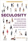 Seculosity: How C...