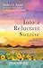 Into a Reluctant Sunrise by Andrea L. Lingle