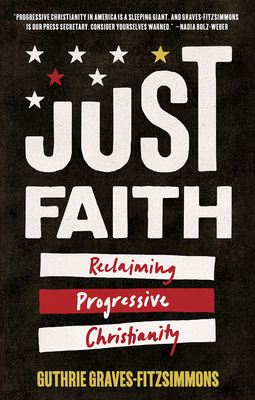 Just Faith: Reclaiming Progressive Christianity (Hardcover)