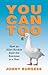 You Can Too by Jonny Burgess