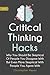 Critical Thinking Hacks 2 I...