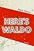 Here's Waldo