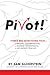 PIVOT!: Three Big Questions...
