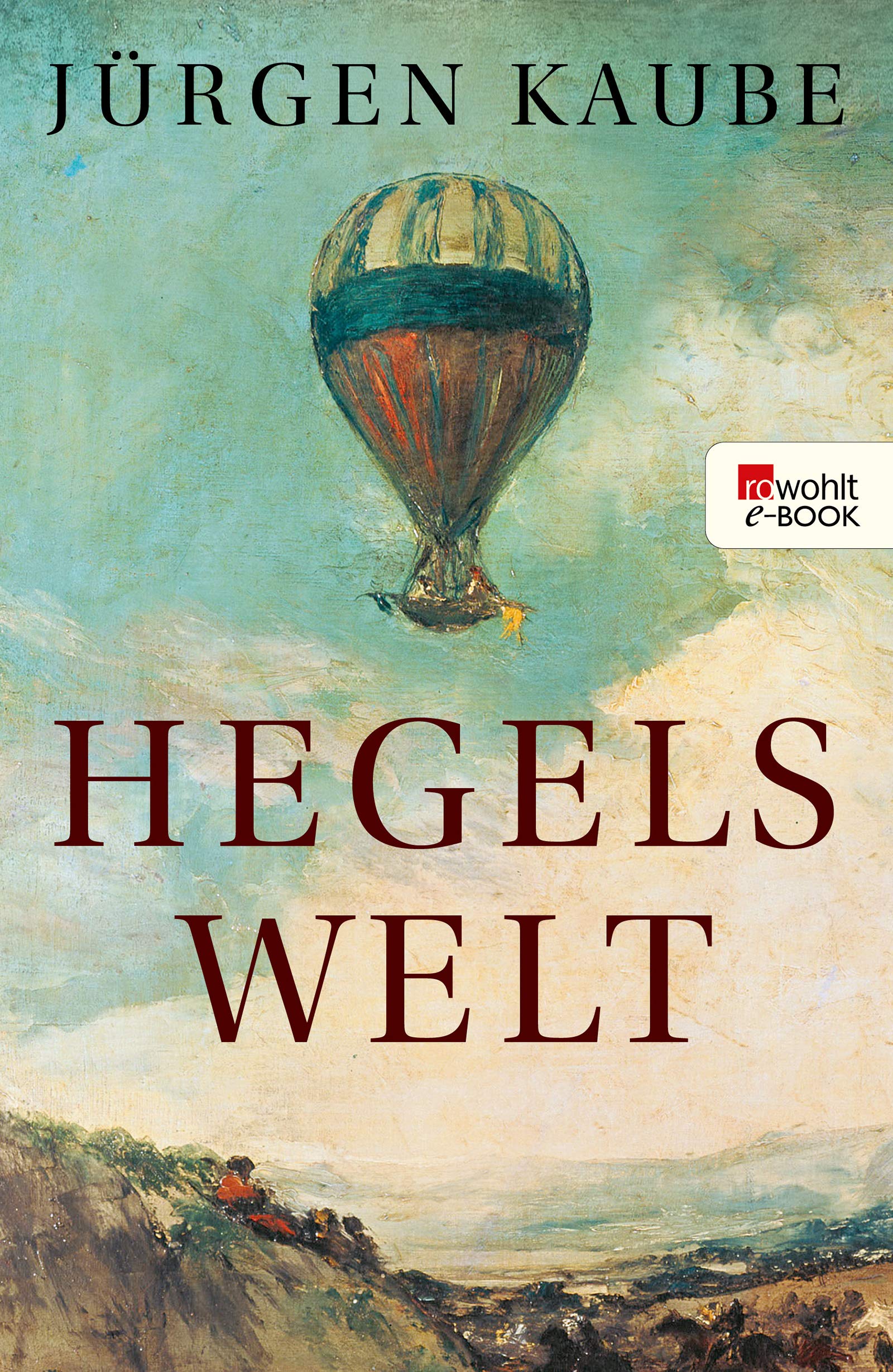 Hegels Welt (Kindle Edition)