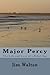 Major Percy: The Life and L...