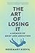The Art of Losing It: A Mem...