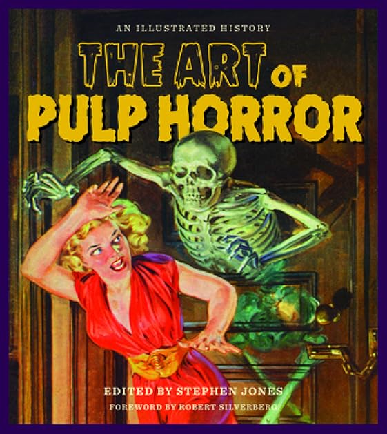 The Art of Pulp Horror: An Illustrated History (Applause Books)