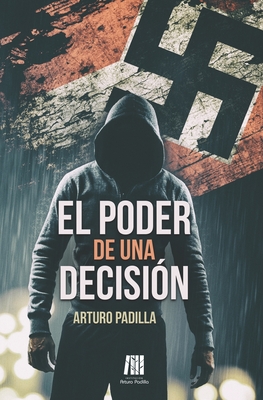 El poder de una decisión (Spanish Edition)