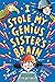 I Stole My Genius Sister's ...