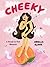 Cheeky: A Head-to-Toe Memoir