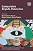 Comparative Dispute Resolution (Research Handbooks in Comparative Law series)