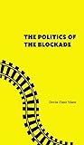 The Politics of the blockade
