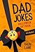 Dad Jokes: Halloween Gift B...