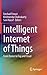 Intelligent Internet of Thi...