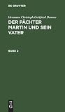 Hermann Christoph Gottfried Demme: Der Pächter Martin und sein Vater. Band 2 (German Edition)