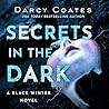 Secrets in the Dark by Darcy Coates