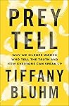 Prey Tell: Why We...
