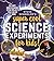 Steve Spangler's Super-Cool Science Experiments for Kids by Steve Spangler