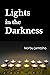 Lights in the Darkness