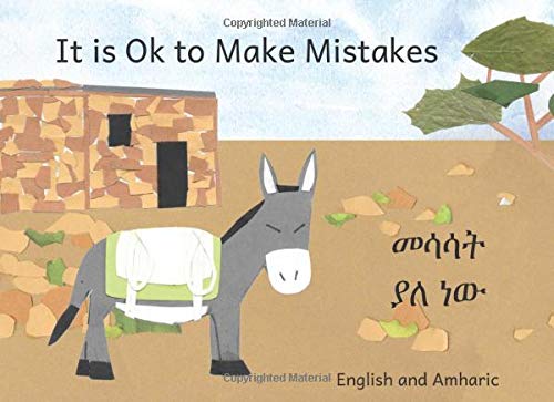 It Is Ok To Make Mistakes: Making Things Right, in Amharic and English (Paperback)