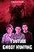 YouTube: Ghost Hunting (YouTube: Monster Encounters)