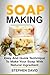 Soap Making: Easy and quick...