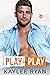 Play by Play (Riggins Broth...